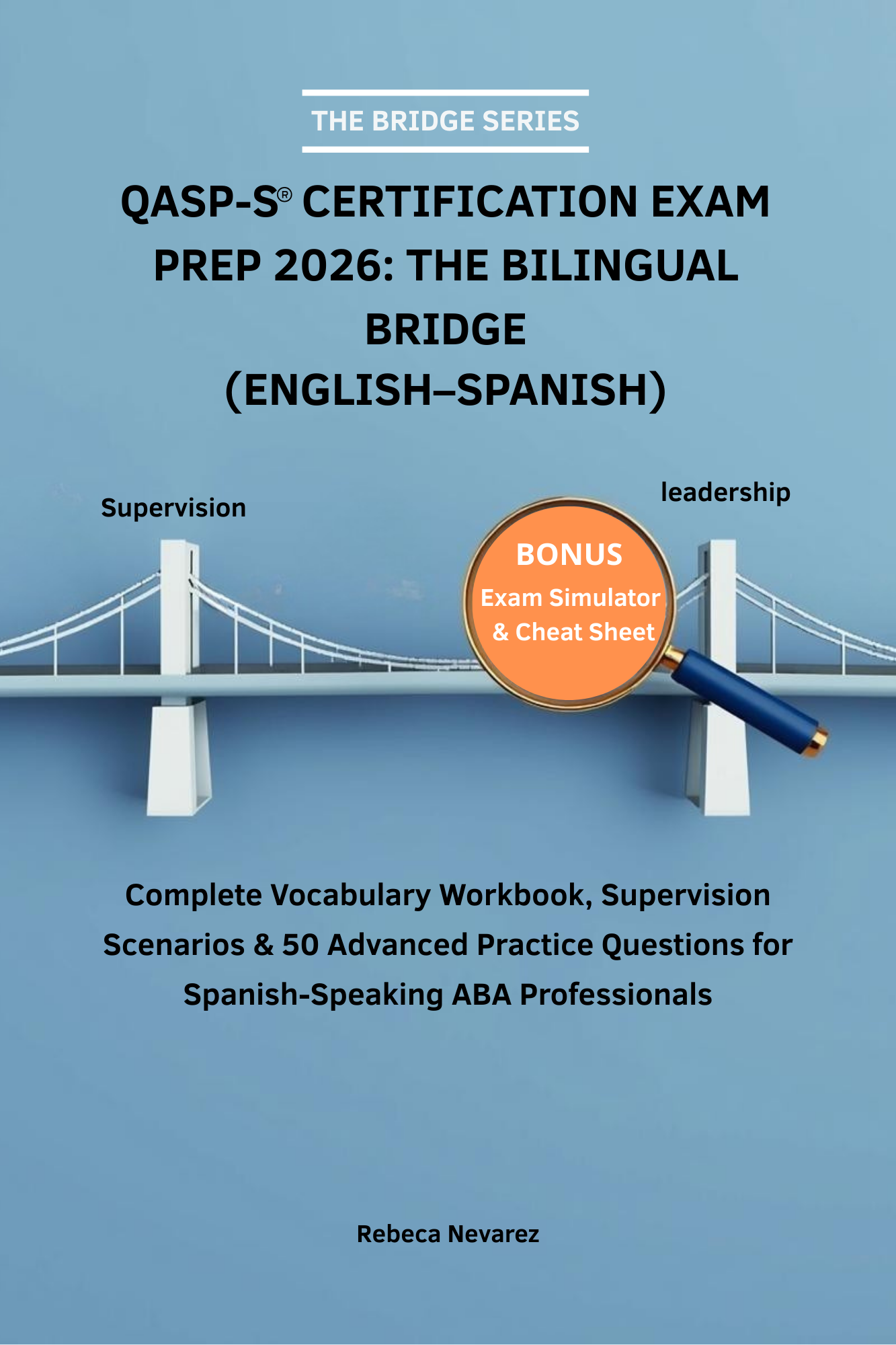 QASP-S Certification Exam Prep 2026: The Bilingual Bridge